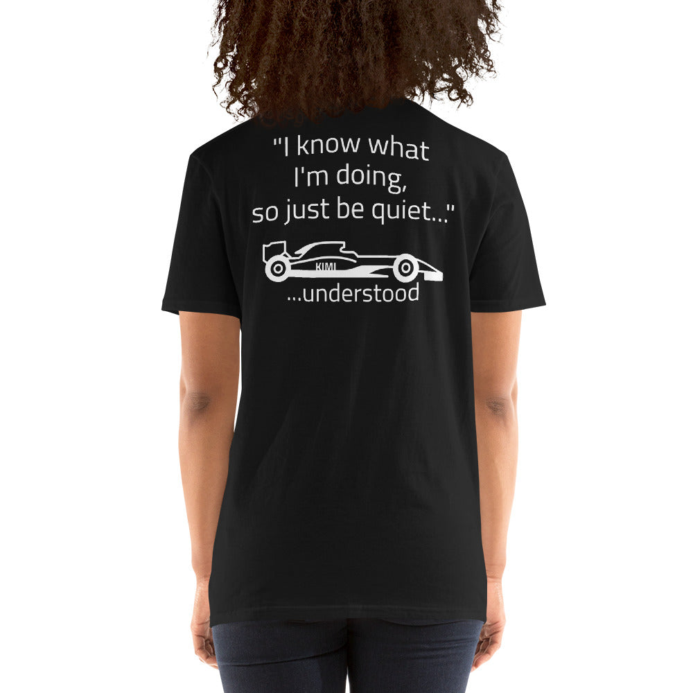 "I know what I'm doing...." Reverse Short-Sleeve Unisex T-Shirt