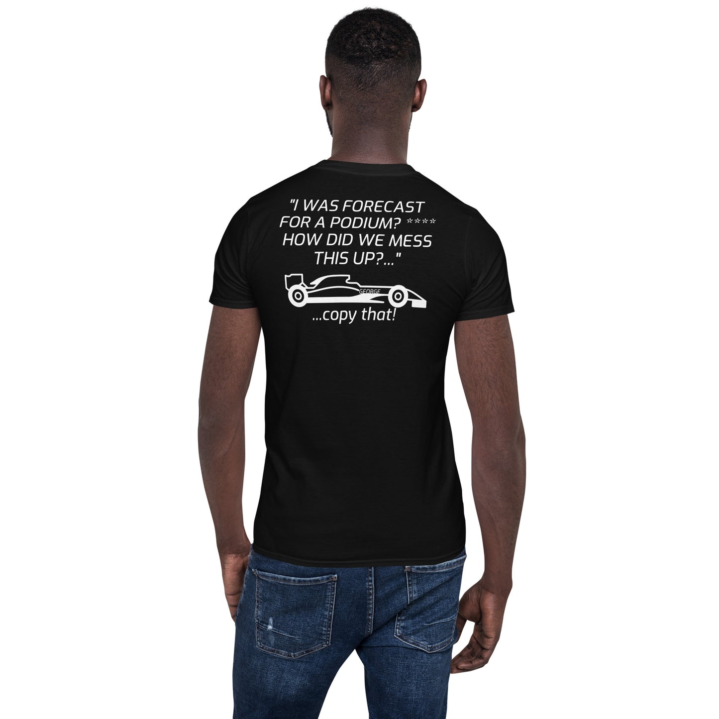"I WAS FORECAST FOR A PODIUM?" Short-Sleeve Unisex T-Shirt