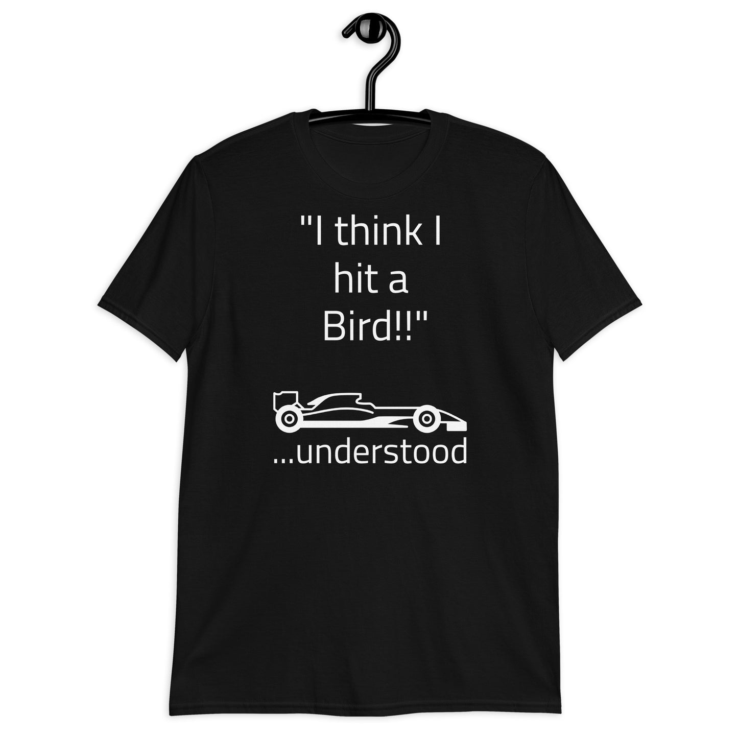 "I think I hit a Bird" Short-Sleeve Unisex T-Shirt