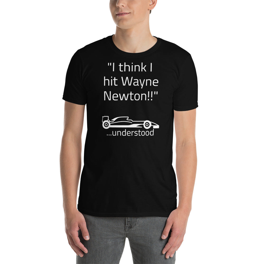 "I think I hit Wayne Newton" Dark Front Short-Sleeve Unisex T-Shirt