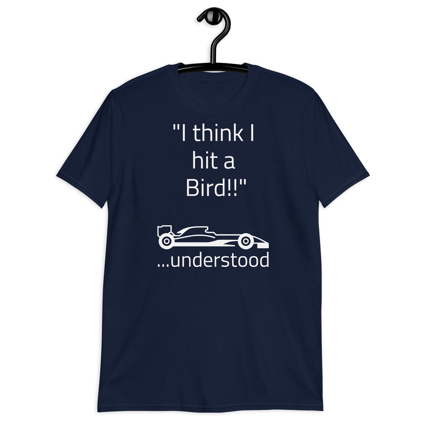 "I think I hit a Bird" Short-Sleeve Unisex T-Shirt