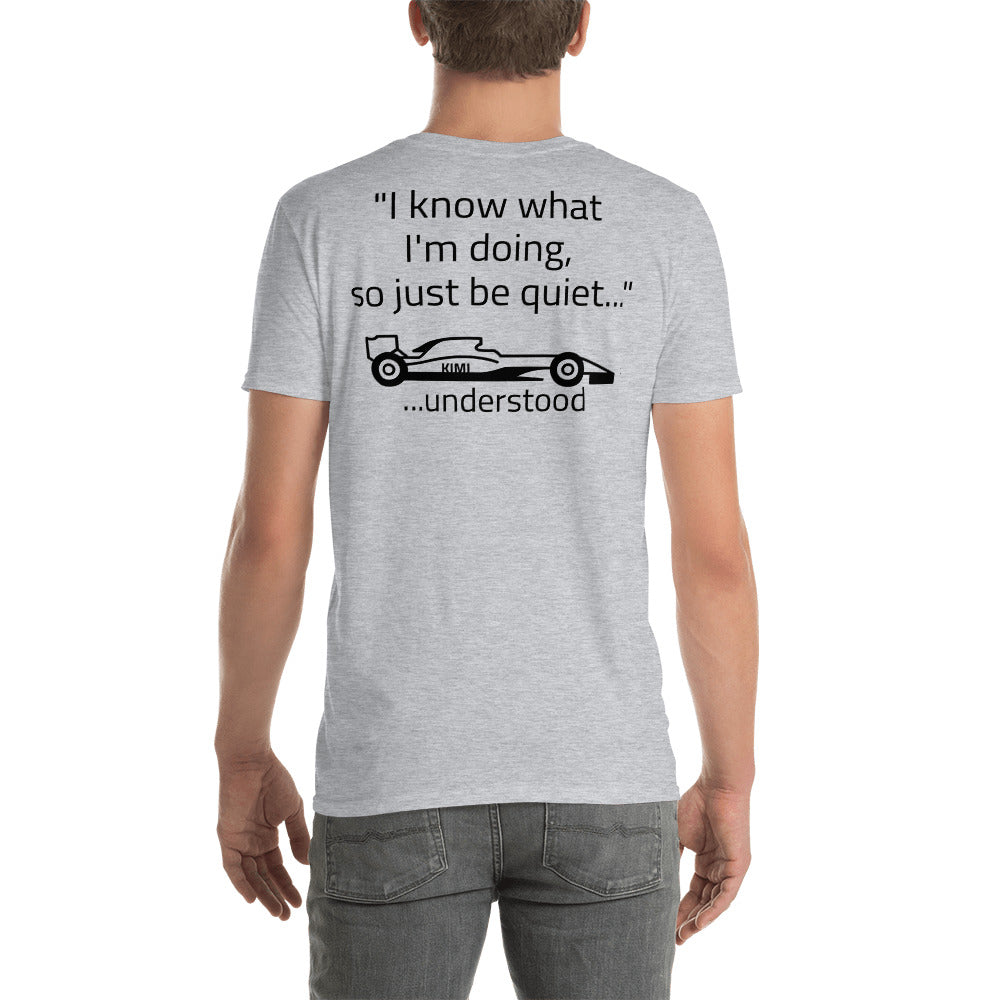 "I know what I'm doing...." Reverse Short-Sleeve Unisex T-Shirt