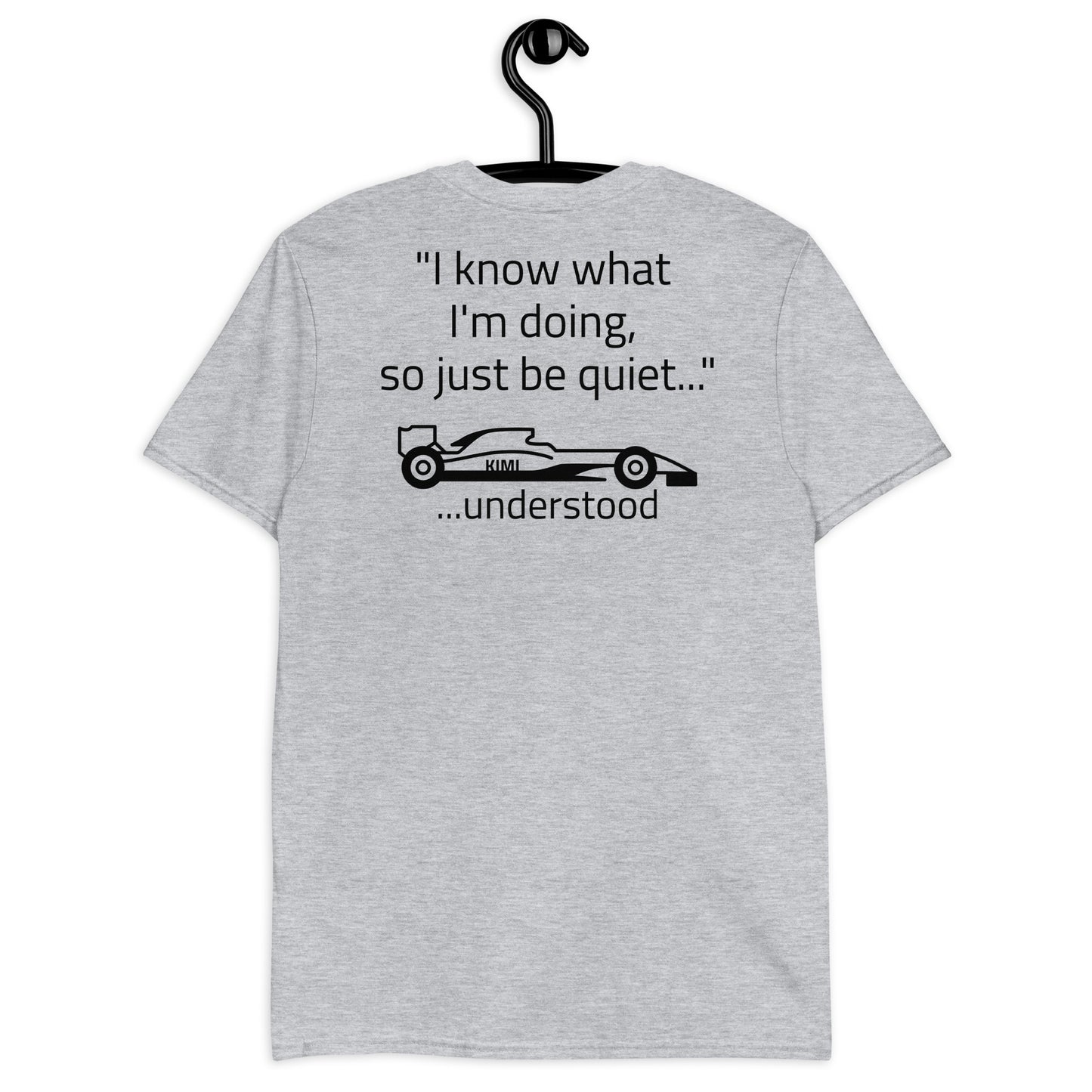 "I know what I'm doing...." Reverse Short-Sleeve Unisex T-Shirt