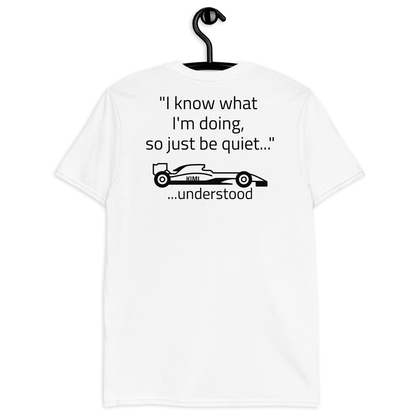 "I know what I'm doing...." Reverse Short-Sleeve Unisex T-Shirt