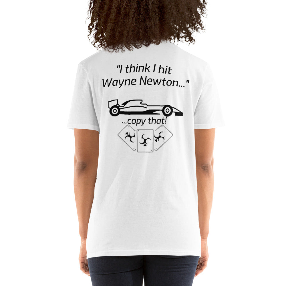 I think I hit Wayne Newton Reverse Light (cards) Short-Sleeve Unisex T-Shirt