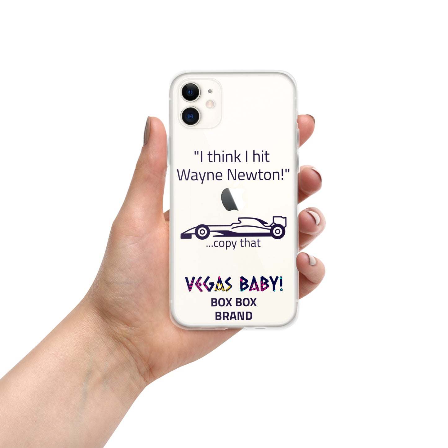 "I think I hit Wayne Newton" Clear Case for iPhone®