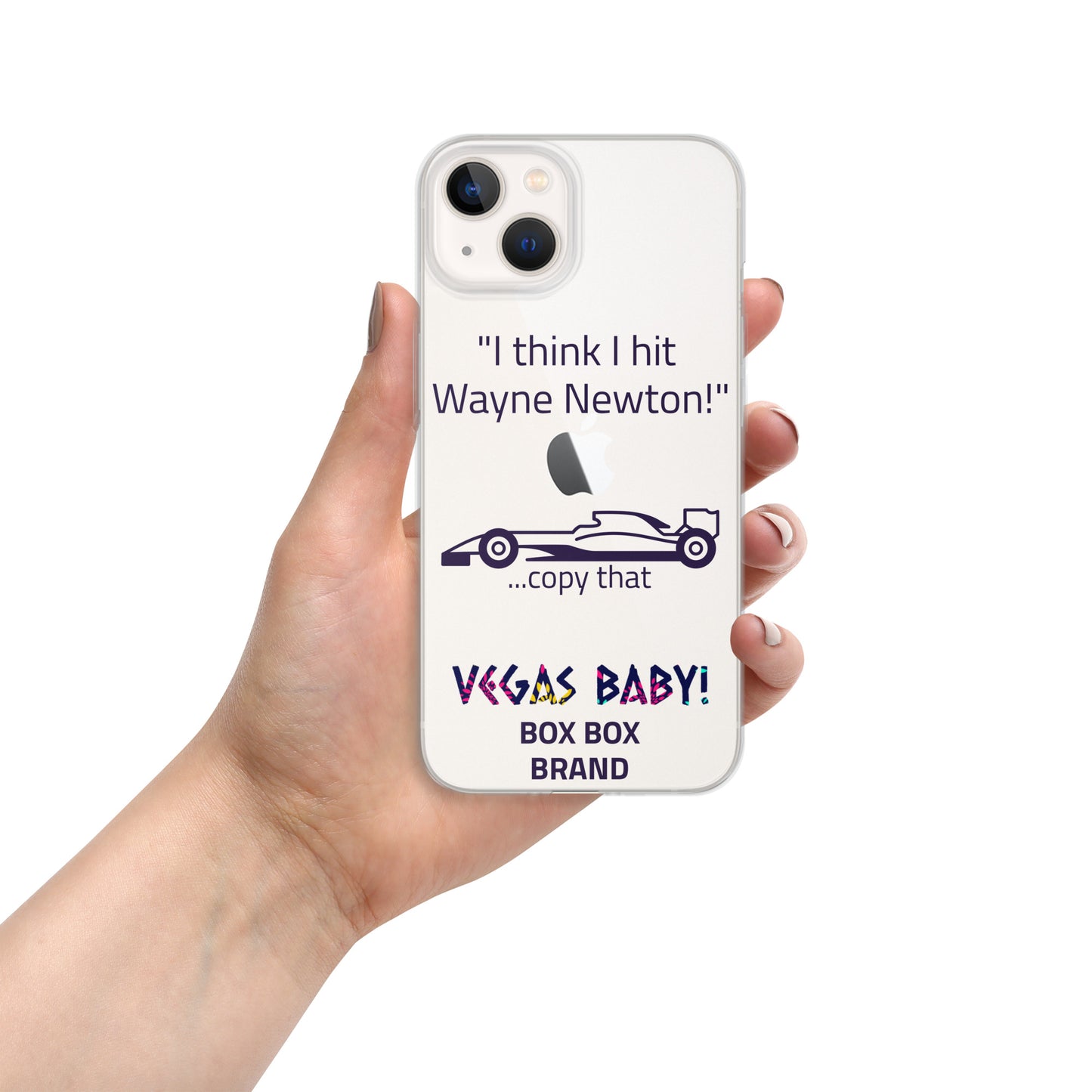 "I think I hit Wayne Newton" Clear Case for iPhone®