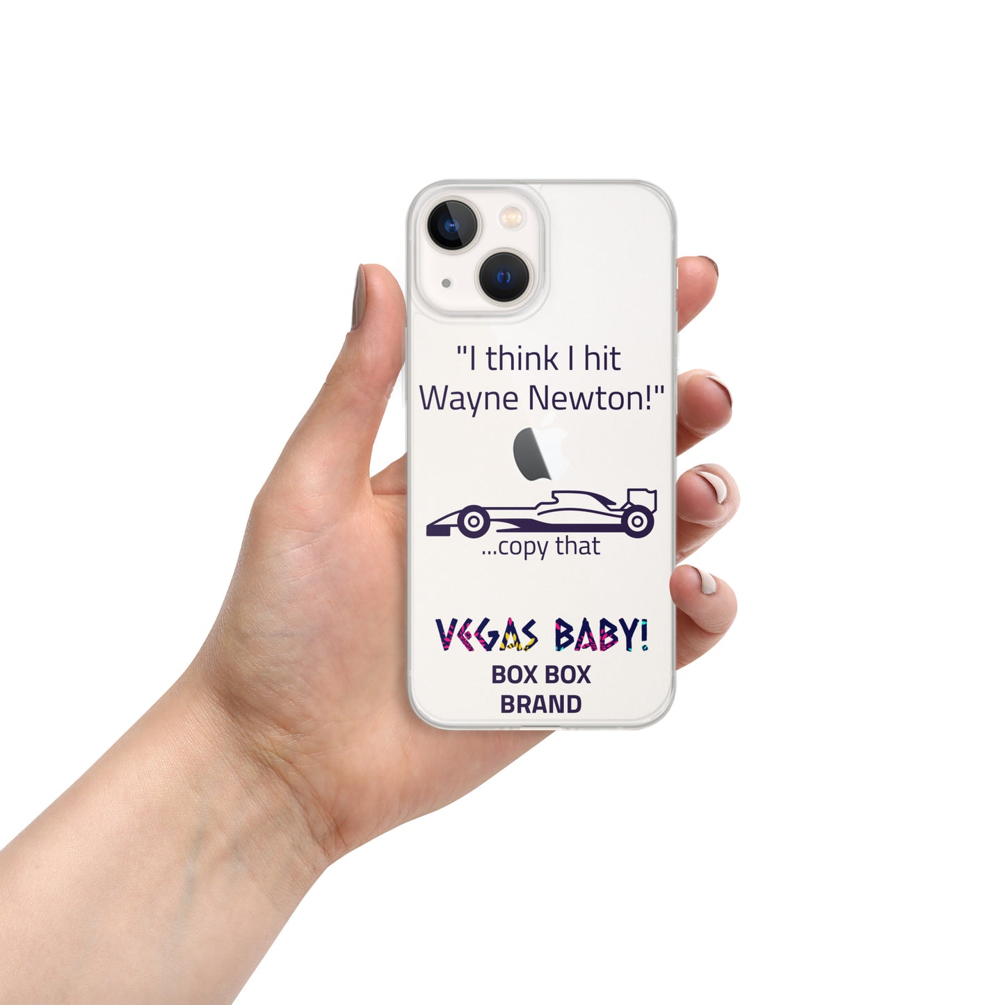 "I think I hit Wayne Newton" Clear Case for iPhone®