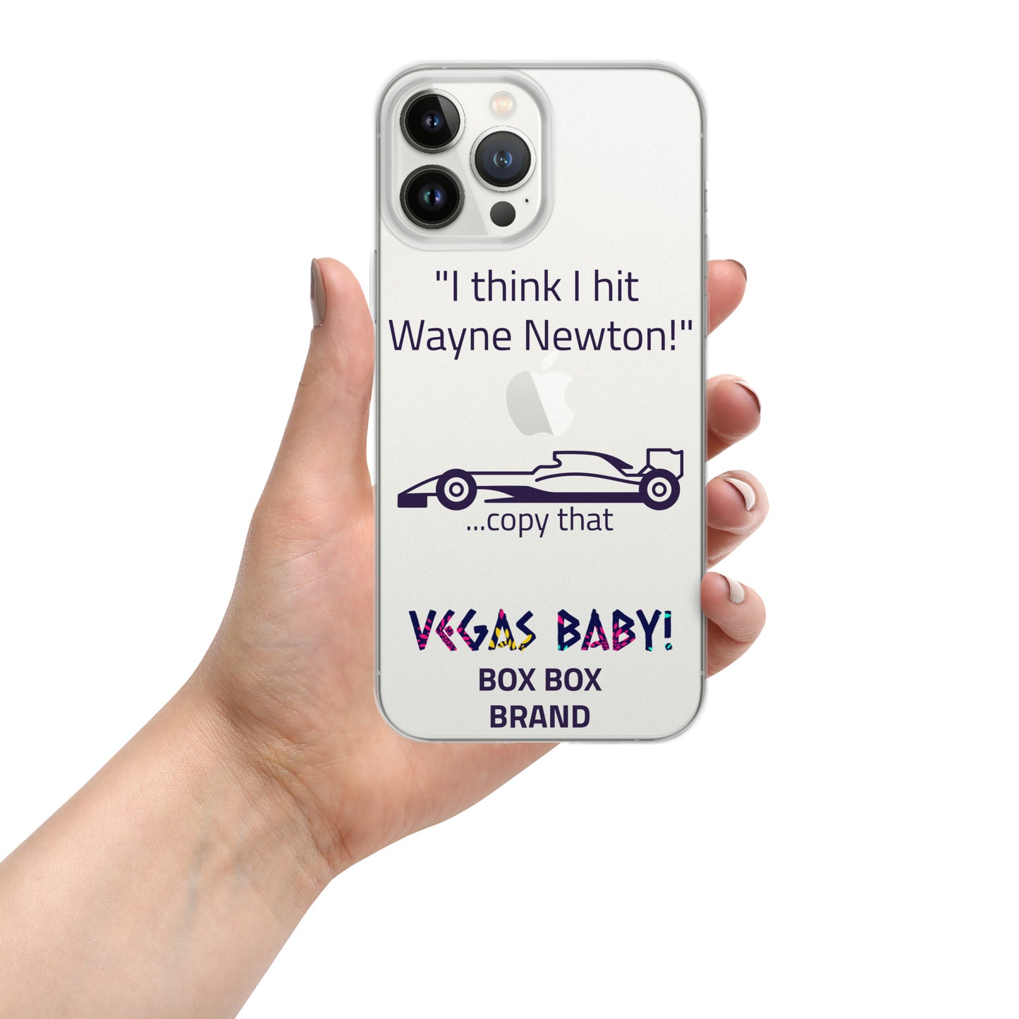 "I think I hit Wayne Newton" Clear Case for iPhone®