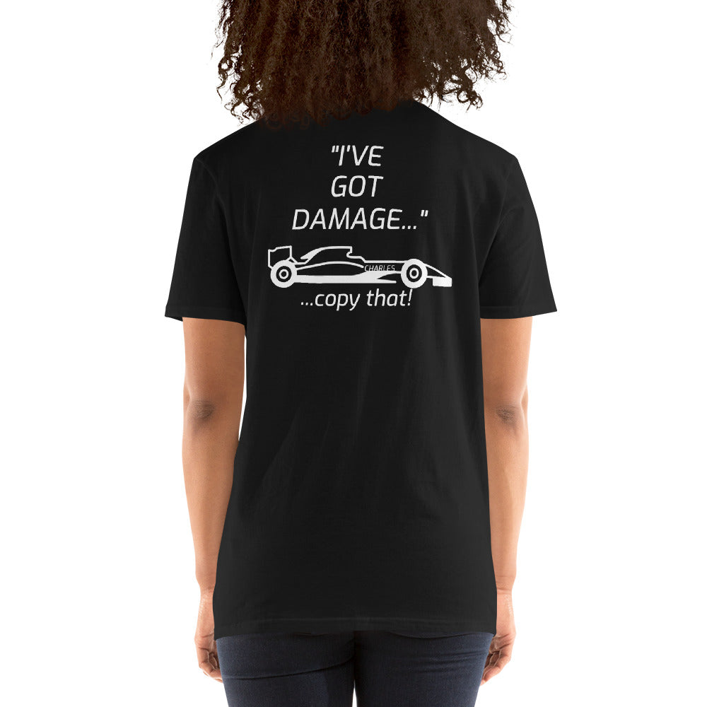 "I'VE GOT DAMAGE" - CHARLES Short-Sleeve Unisex T-Shirt