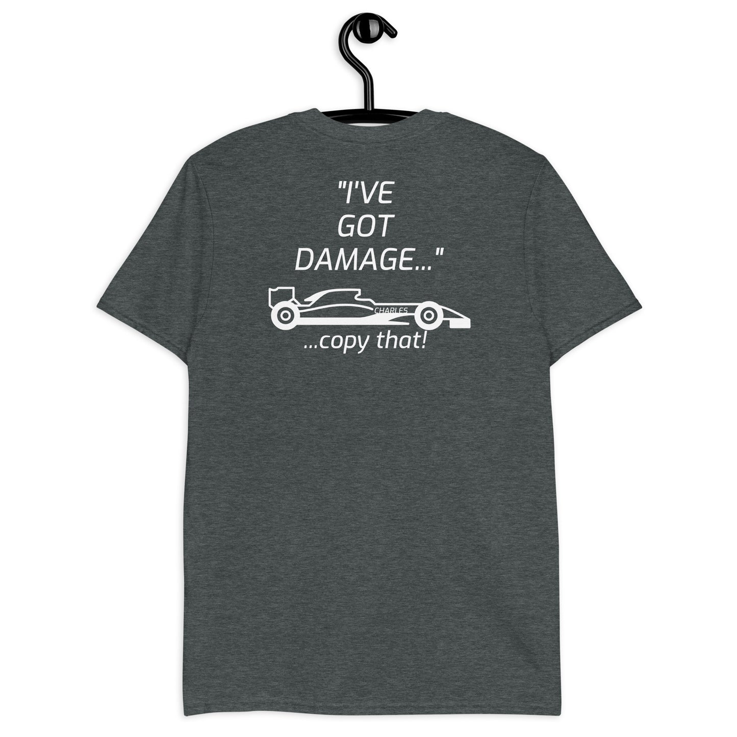 "I'VE GOT DAMAGE" - CHARLES Short-Sleeve Unisex T-Shirt